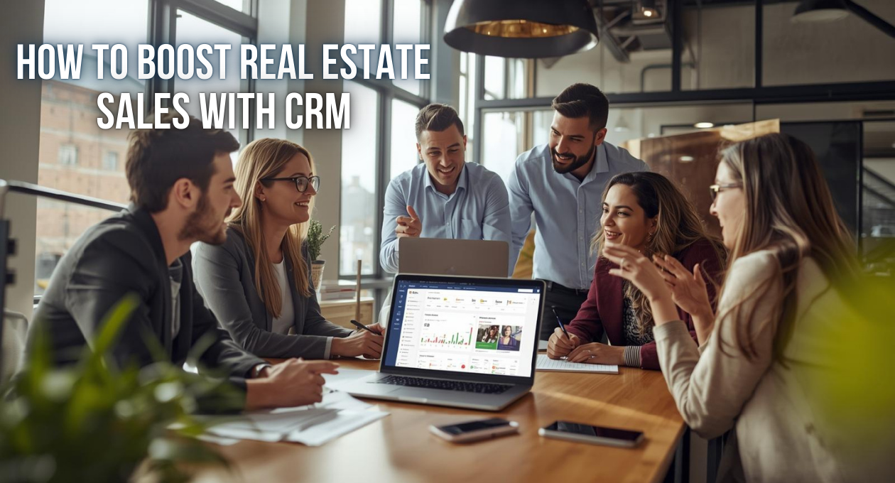 How to Boost Real Estate Sales with CRM |Intell Call