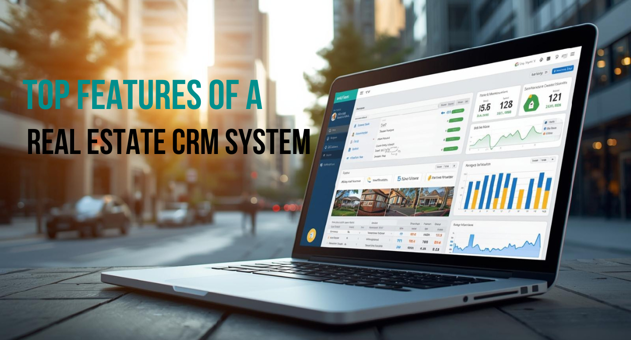 Top Features of a Real Estate CRM System | Intell Call