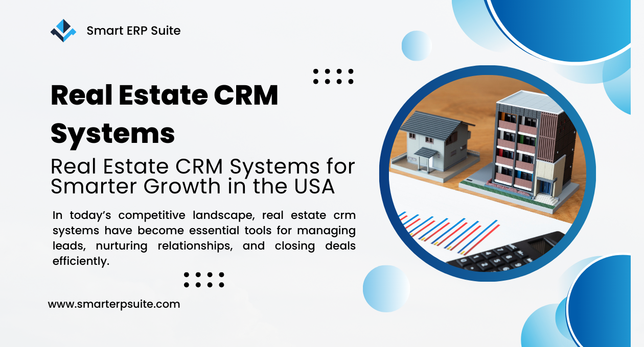 Real estate crm systems | Real Estate CRM Systems for Smarter Growth in the USA