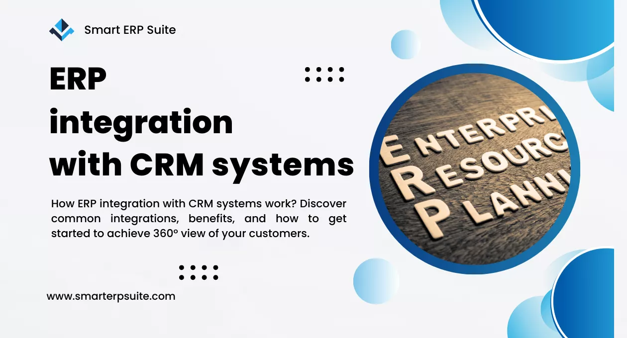 ERP integration with CRM systems, Types, Benefits, How to Get Started